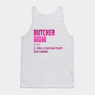 butcher mom Tank Top